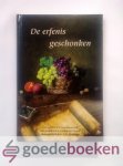 Goedhart (samensteller), A.B. - De erfenis geschonken --- Tien preken met levensschetsen van predikanten rondom het Reveil, samengesteld door A.B.Goedhart Goedhart (samensteller), A.B. - De erfenis geschonken --- Tien preken met levensschetsen van predikanten rondom het Reveil, samengesteld door A.B.Goedhart