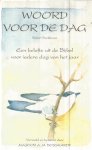 Backhouse, Robert / Majoor AM Bosshardt (vertaald en bewerkt) - Woord voor de dag - een belofte uit de bijbel voor iedere dag van het jaar