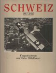 Borner, Walter M. - Schweiz Suisse 1917-1937 Flugaufnahmen von Walter Mittelkolzer. Vues aériennes de Walter Mittelholzer