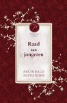 Alexander, Archibald - Alexander, Archibald-Raad aan jongeren (nieuw)