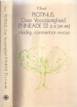 Boot, P - Plotinus, Over Voorzienigheid. Enneade III 2-3 [47-48]. Inleiding, commentaar, essays