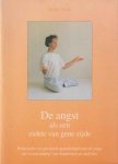 Grill, Heinz - De angst als een ziekte van gene zijde. Praktische en spirituele grondslagen uit de yoga ter overwinning van depressie en angsten