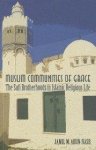 Abun-Nasr, Jamil M. - Muslim Communities of Grace: The Sufi Brotherhoods in Islamic Religious Life