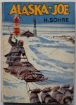 Sohre H, illustrator Hummel John - Alaska-Joe. Zilverreeks nr 35