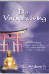de Andere jij - De Verschuiving / een verrijking op je persoonlijke weg naar innerlijke vrede en vrijheid.