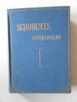 Lux, Joseph Aug. - Schuberts levensroman Met 16 afbeeldingen