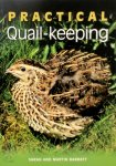 Sarah Barratt, Martin Barratt - Practical Quail-Keeping