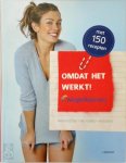 Hilde Smeesters, Mimi van Meir - Omdat het werkt! wetenschap - recepten - verhalen