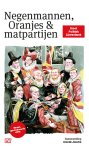  - Negenmannen, Oranjes & matpartijen