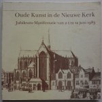  - Oude Kunst in de Nieuwe Kerk Jubileum-Manifestatie van 2 t/m 12 juni 1983 Met deelnemerslijst