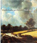 Henk van Os - Moederlandse geschiedenis