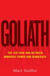 Matt Stoller - Goliath / Must-Read American History