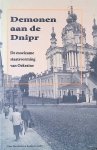 Does, René & Harm Ramkema - Demonen aan de Dnipr: De moeizame staatsvorming van Oekraïne