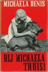 Denis, Michaela - Bij Michaela thuis!