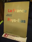 Blom, Paul, Els Broeksma, Reintje Gianotten,Frank Ligtvoet en Ruud Meijer (redactie) - La France aux Pays-Bas,  1985-1986,  invloeden in het verleden