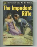 Pearce, Dick - The Impudent Rifle