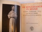 Geers Dr.G.J. ( en medewerking Dr.Joh. Brouwer) - De Renaissance in Spanje ( met 88 afbeeldingen)