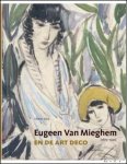 JOOS, Erwin - Eugeen Van Mieghem en de Art Deco.