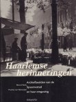 Bulte, Marcel en Pauline van Wensveen - Haarlemse Herinneringen (Archiefbeelden van de Spaarnestad en haar omgeving), 112 pag. hardcover, zeer goede staat (persoonlijke opdracht op schutblad)