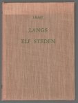 Jan Kaay - Langs elf steden : belevenissen op elf-stedentochten