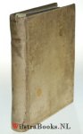 Couper, (Cowper,) Willem (William) - Drie Hemelsche Tractaten, op het achste Capittel tot den Romeynen, Te weten: 1. Den Hemel gheopent. 2. De rechte wegh tot d'eeuwighe Glorie. 3. De verheerlickinghe van een Christen. Daer in den raedt Gods, aengaende des menschen zalicheyyt, al...