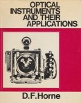 Horne,D.F - Optical instruments and their applications