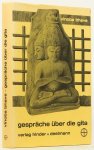 BHAVE, V. - Gespräche über die Gita. Autorisierte Übertragung aus dem Hindi von Hema M. Anantharaman.