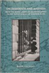 Robert van Voren - On Dissidents and Madness From The Soviet Union of Leonid Brezhnev to the Soviet Union of Vladimir Putin