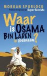 Morgan Spurlock - Waar is Osama bin Laden in godsnaam?