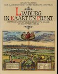 ERMEN, E. VAN; MINGROOT, E. VAN; MINNEN, B.; EYCKEN, M. VAN DER. - Limburg in kaart en prent. Historisch cartografisch overzicht van Belgisch en Nederlands Limburg.