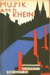 Anbruch, Musikblätter des: - [9. Jhrg. Nr. 5/6] Musikblätter des Anbruch. Monatsschrift für moderne Musik. 9. Jahrg., Heft 5/6. Musik an Rhein