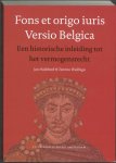 Jan Hallebeek 63792, Tammo Wallinga 63793 - Fons et origo iuris Versio Belgica een historische inleiding tot het vermogensrecht