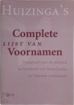A. Kruijssen 82648, A. de Jong - Huizinga's complete lijst van voornamen Vraagbaak voor de afkomst en betekenis van Nederlandse en Vlaamse voornamen