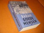 Baram, Nir. - Goede Mensen. Roman.