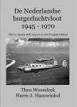 Wesselink, Theo - De Nederlandse Burgerluchtvloot 1945 - 1970 - Deel 1: Agusta-Bell 204 tot en met de Douglas Dakota