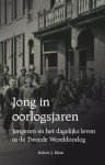 Robert J. Blom - Jong in oorlogsjaren