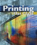 Zoomer, Wim; Borgmann, Rob - Printing Flat Glass