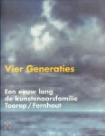 Bosma, Marja - Vier Generaties (Een eeuw lang de kunstenaarsfamilie Toorop / Fernhout), 166 pag. hardcover, gave staat