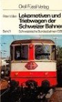 Willen, P - Lokomotiven und Triebwagen der Schweizer Bahnen in 2 volumes