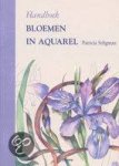 Seligman, Patricia - Handboek bloemen in aquarel