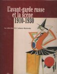 Bowlt, John E. - L'avant-garde russe et la scene 1910-1930 - Une sélection de la collection N.D. Lobanov-Rostovsky