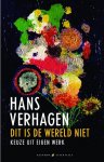Hans Verhagen 15448 - Dit is de wereld niet