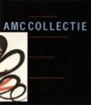 BRUMMELKAMP, W.H. & DOOREN, E.M.H. VAN. - AMC Collectie. Vijftien stromingen in de Nederlandse schilderkunst na 1945 uit de collectie van het Academisch Medisch Centrum.
