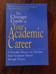 Goldsmith, John A. - The Chicago Guide to Your Academic Career.  A Portable Mentor for Scholars from Graduate School Through Tenure