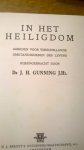 Gunning J,H, - In het heiligdom