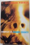 Jefferson Parker T - Complot in Orange County thriller