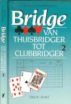 Sint Cees & Ton Schipperheyn - Bridge van Thuisbridger tot Clubbridger  Deel 2