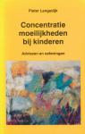 Langedijk, Pieter - Concentratiemoeilijkheden bij kinderen. Adviezen en oefeningen