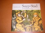 Dirck Pietersz. Pers; J. E. Verlaan; E. K. Grootes - Suyp-Stad of dronckaerts leven [Klassieken Nederlandse Letterkunde] tekstuitgave met inleiding en aantekeningen