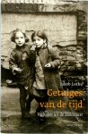 Jakob Lothe - Getuiges van de tijd: Verhalen uit de Holocaust